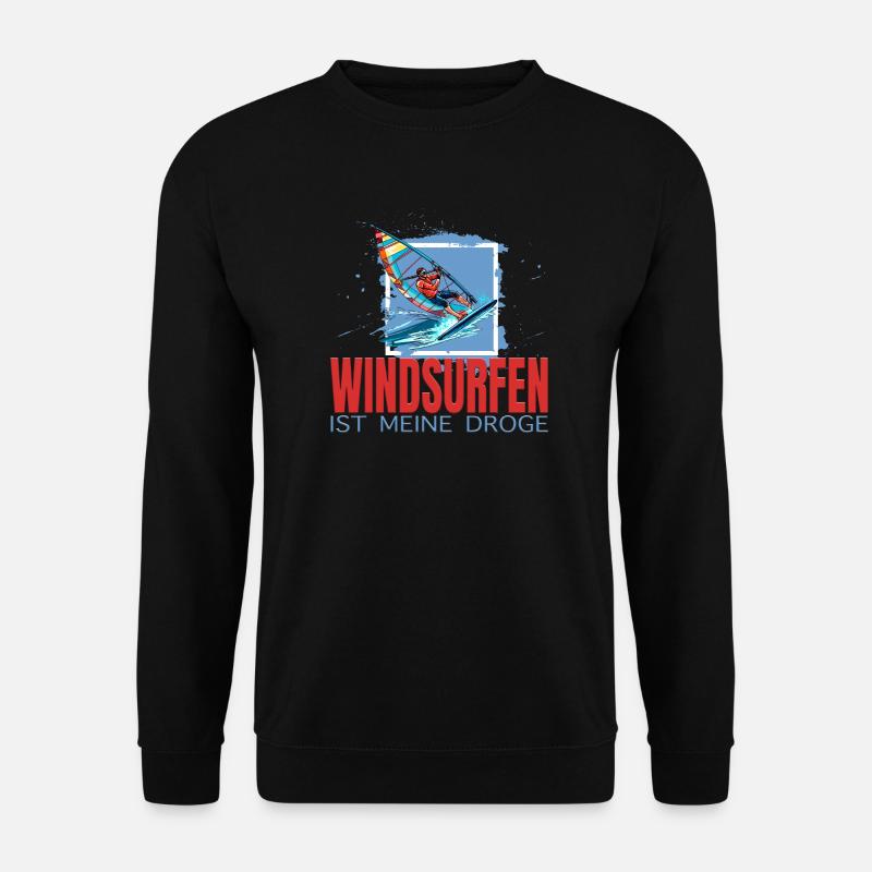 Windsurfen ist meine Droge - Unisex Pullover - Schwarz