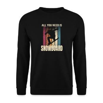 All you need is Snowboard - Unisex Pullover - Schwarz - Vorne - Alina (178cm) & Michal (187cm)