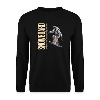 Snowboard ist wie tanzen und der Berg führt immer - Unisex Pullover - Schwarz - Vorne - Alina (178cm) & Michal (187cm)