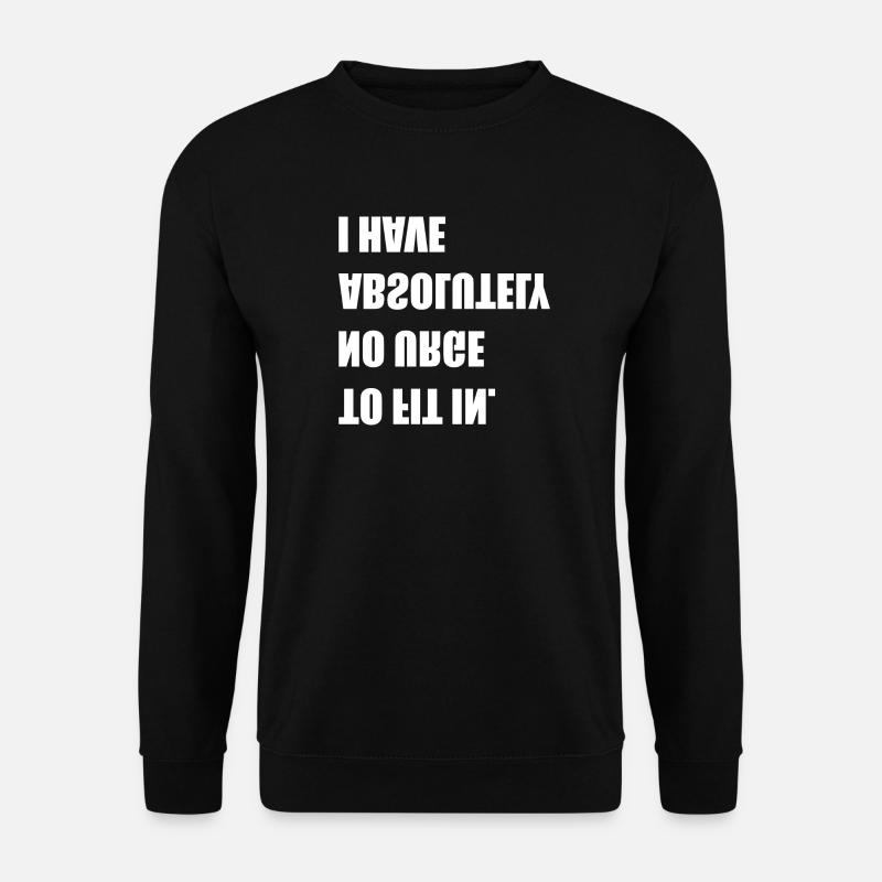 pas envie de s’intégrer - Sweat-shirt Unisexe - noir