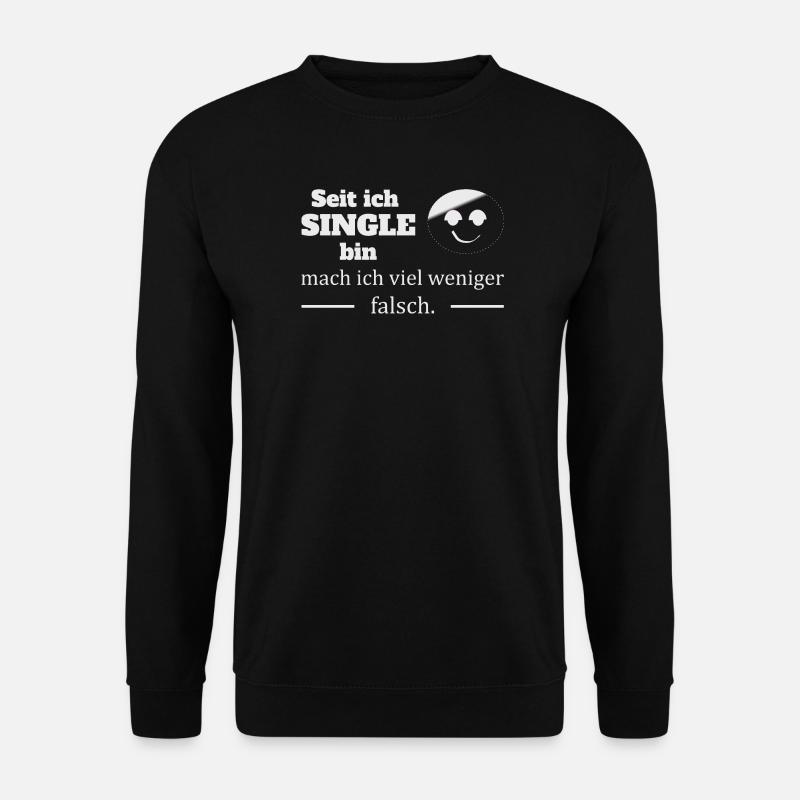 Single :-) - Unisex Pullover - Schwarz