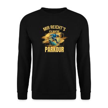 Mir reicht's, ich mache Parkour - Unisex Pullover - Schwarz - Vorne - Alina (178cm) & Michal (187cm)