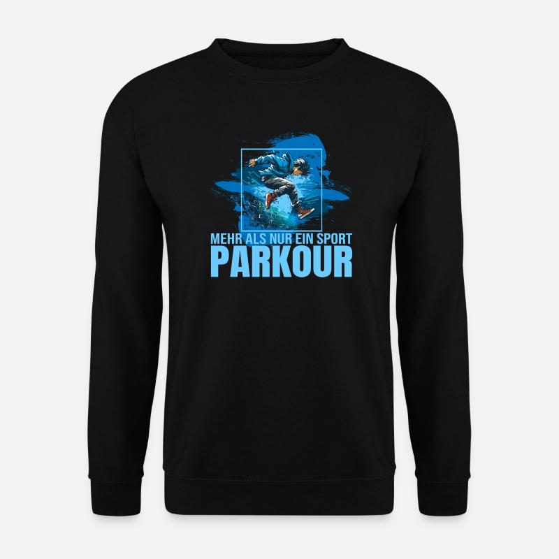 Mehr als nur ein Sport - Parkour - Unisex Pullover - Schwarz