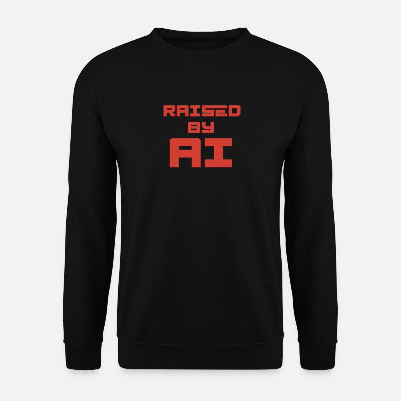 RAISED BY AI - Unisex Pullover - Schwarz
