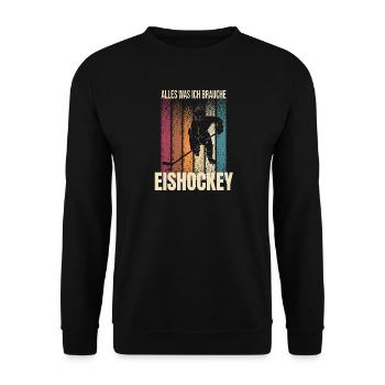 Alles was ich brauche - Eishockey - Unisex Pullover - Schwarz - Vorne - Alina (178cm) & Michal (187cm)