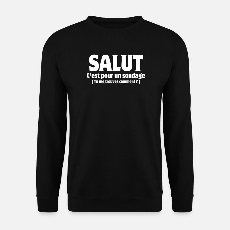 Hi, hello, pollster, poll - Unisex Sweatshirt - black
