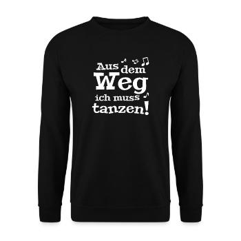 Aus dem Weg ich muss tanzen! - Unisex Pullover - Schwarz - Vorne - Alina (178cm) & Michal (187cm)