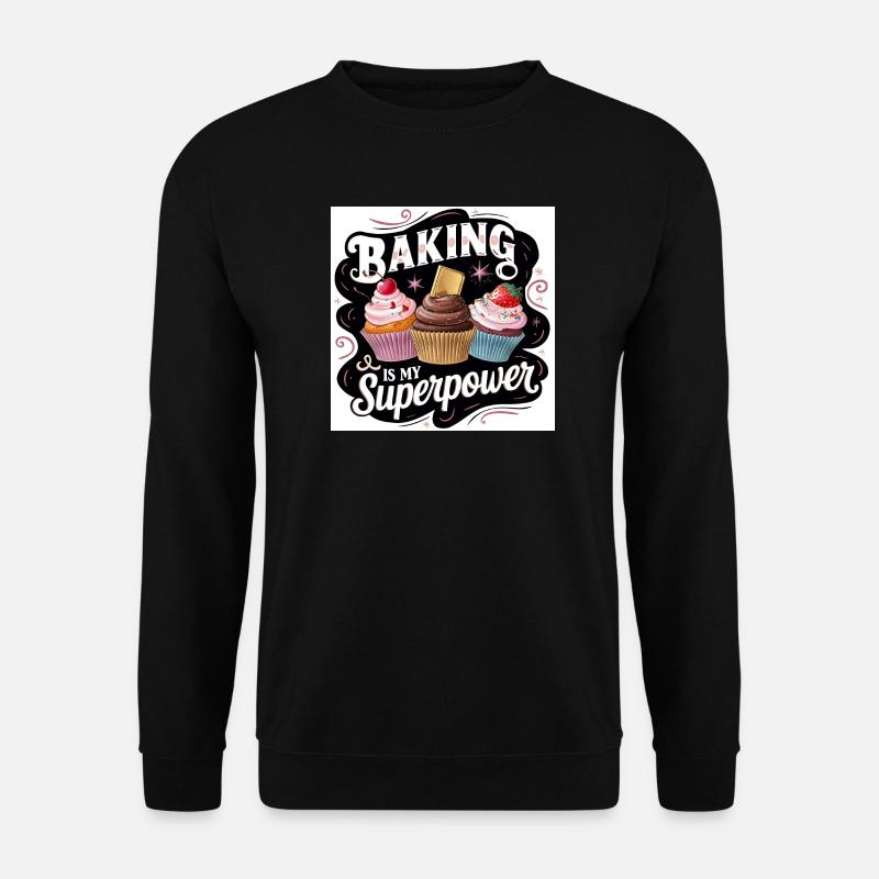 Bakering Superpower Design - Unisex Sweatshirt - black