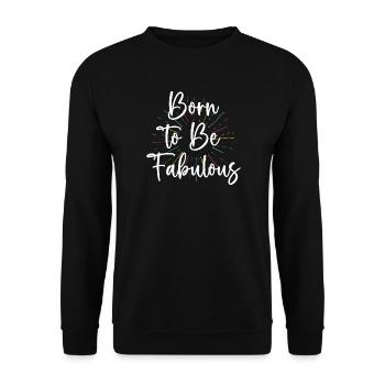 LGBT Pride Month - Born To Be Fabulous - Unisex Sweatshirt - black - Front - Alina (178cm) & Michal (187cm)