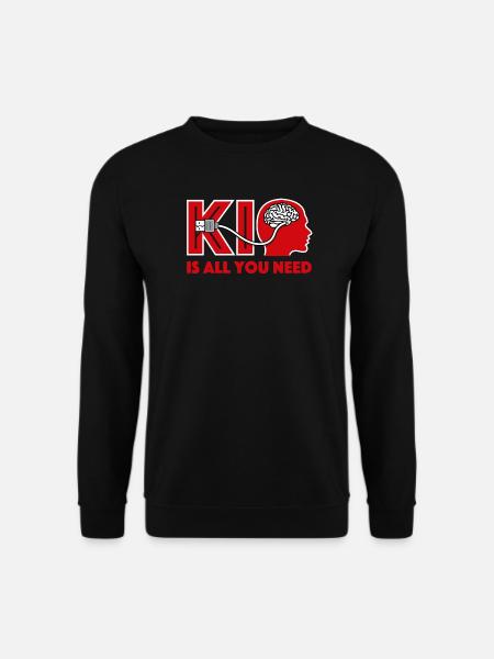 KI ist alles was du brauchst - Unisex Pullover - Schwarz