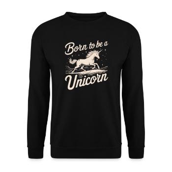 Born to Be a Unicorn - Inspirational Unicorn T-Sh - Unisex Sweatshirt - black - Front - Alina (178cm) & Michal (187cm)