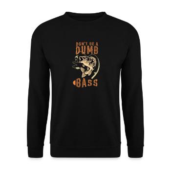 Don't Be a Dumb Bass - Unisex Pullover - Schwarz - Vorne - Alina (178cm) & Michal (187cm)