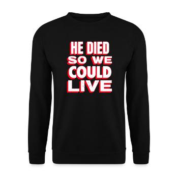 Humorous quote about life and death - Unisex Sweatshirt - black - Front - Alina (178cm) & Michal (187cm)