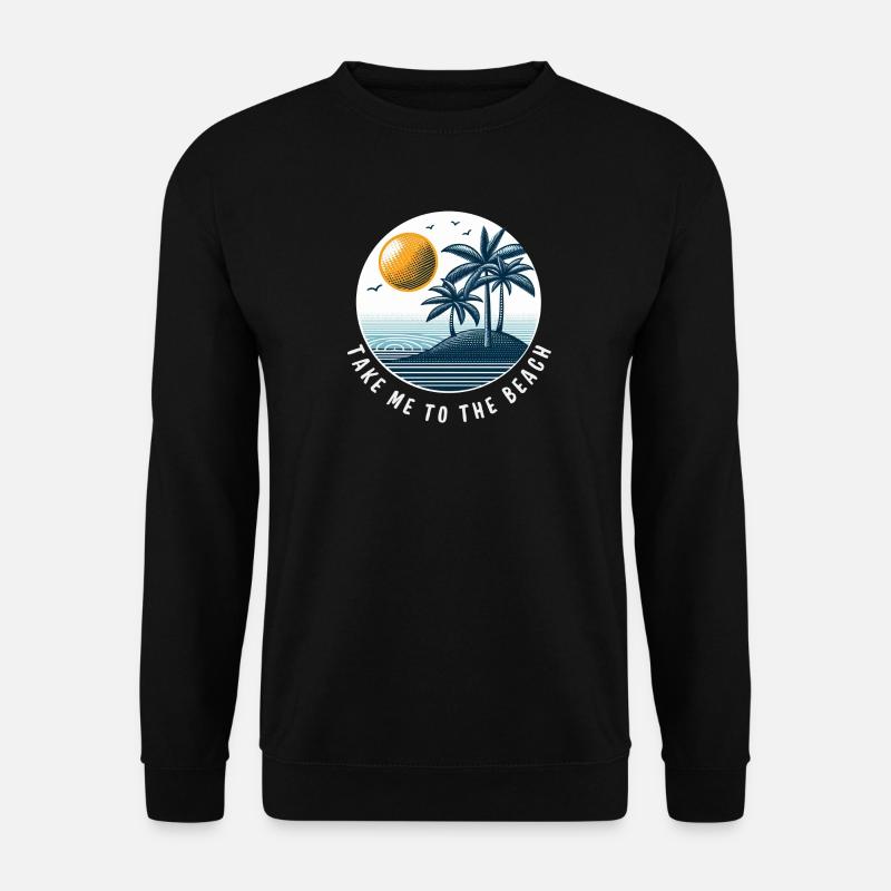Emmenez-moi à la plage - Sweat-shirt Unisexe - noir