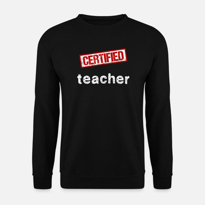Enseignant certifié - Graphismes estampés - Sweat-shirt Unisexe - noir