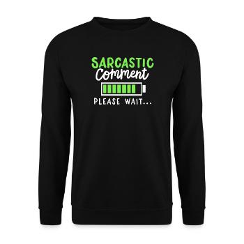 sarkastisch lustig Sarkasmus - Unisex Pullover - Schwarz - Vorne - Alina (178cm) & Michal (187cm)