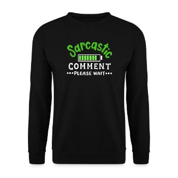 sarkastisch lustig Sarkasmus - Unisex Pullover - Schwarz - Vorne - Alina (178cm) & Michal (187cm)