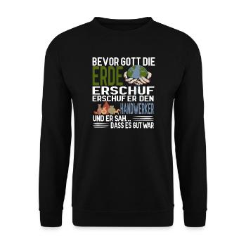 Bevor Gott die Erde erschuf erschuf er Handwerker - Unisex Pullover - Schwarz - Vorne - Alina (178cm) & Michal (187cm)