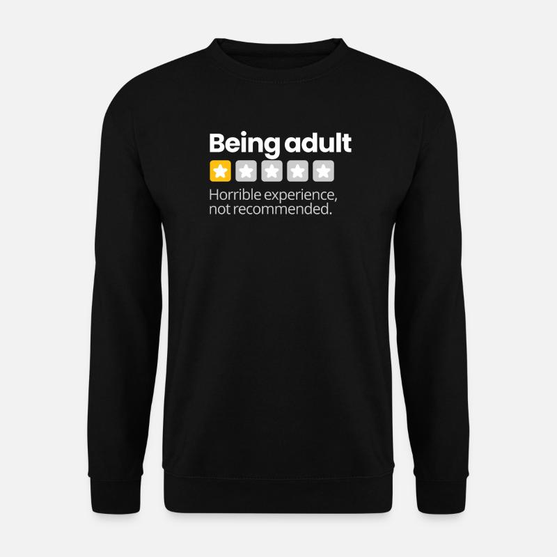 Erwachsen sein (dunkel) - Unisex Pullover - Schwarz