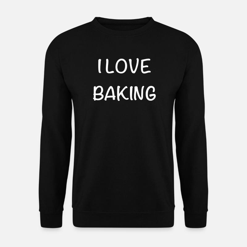 i love baking - Unisex Sweatshirt - black