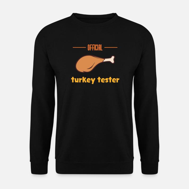 Turkey Tester - Unisex Sweatshirt - black