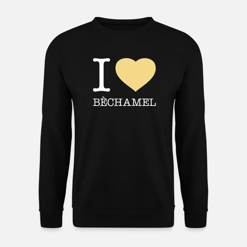 I LOVE BECHAMEL - Unisex Pullover - Schwarz