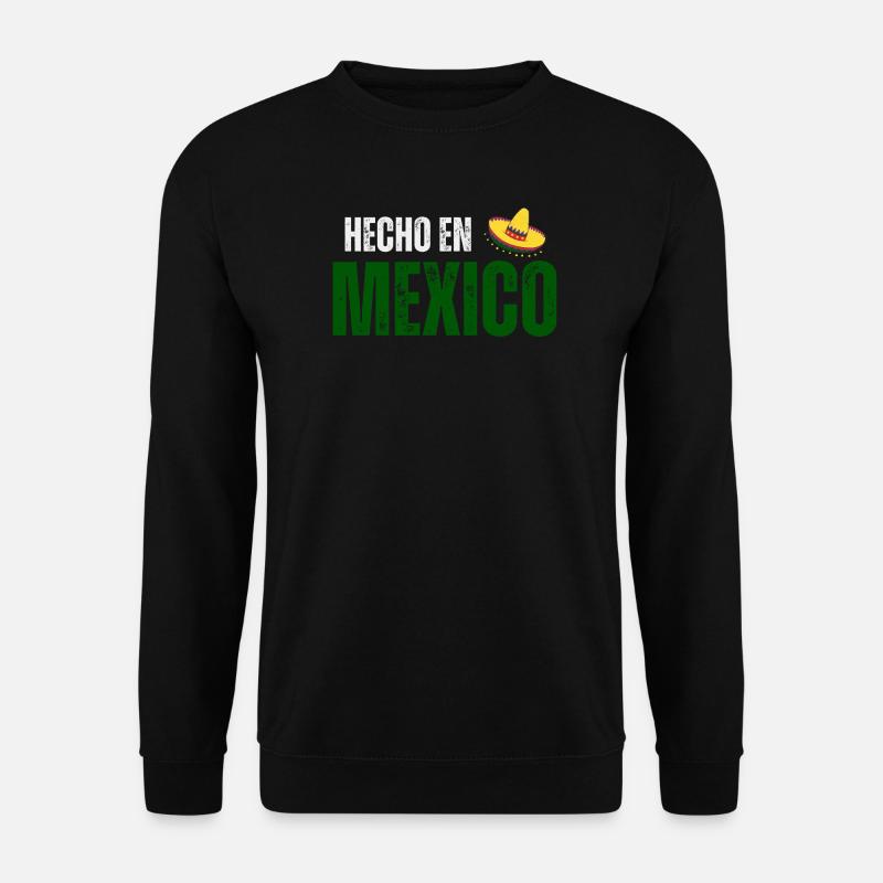 Made in Mexico, Mexican pride - Unisex Sweatshirt - black