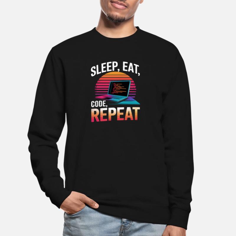 Sleep Eat Code Repeat Gift Programmeur Développeur Sweat-shirt Unisexe