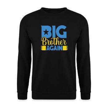 BIG BROTHER AGAIN again big brother - Unisex Sweatshirt - black - Front - Alina (178cm) & Michal (187cm)