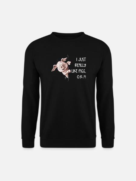 I Just Really Like Pigs Schwein Wutzchen - Unisex Pullover - Schwarz