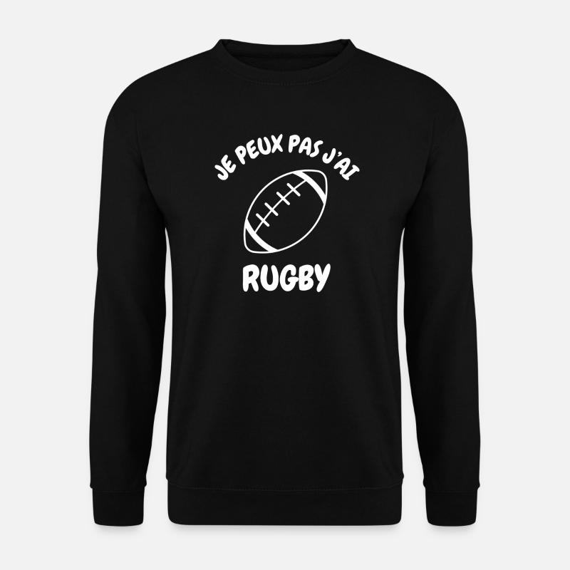 Je peux pas j'ai rugby - Sweat-shirt Unisexe - noir