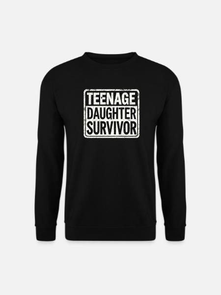 Teenage Daughter Survivor – Lustiges Eltern-Design - Unisex Pullover - Schwarz