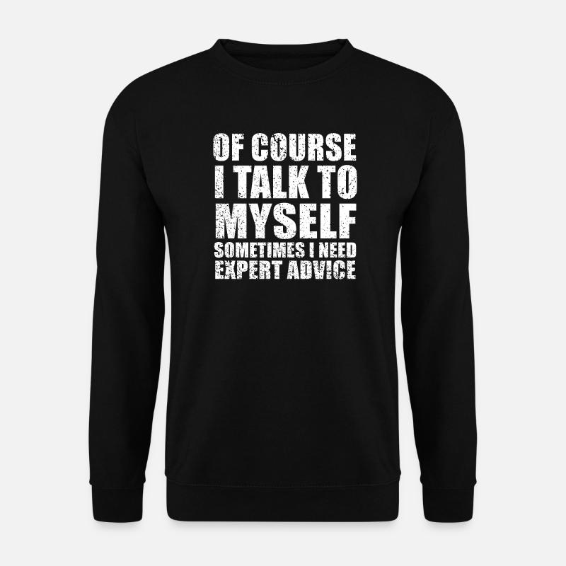 Cooles Zitat - Unisex Pullover - Schwarz