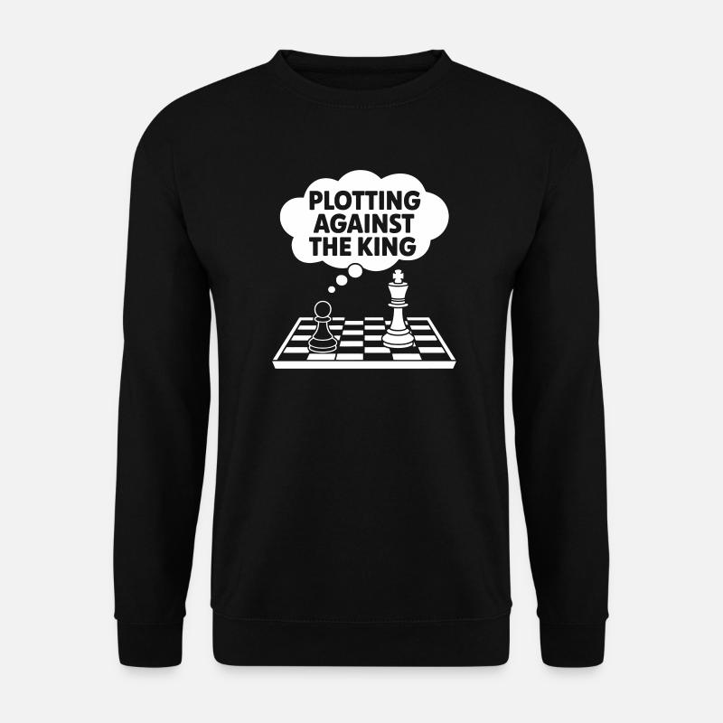 Plotting Against the King - Unisex Sweatshirt - black