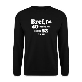 anniversaire 52 ans, anniversaire humour, 52 ans - Sweat-shirt Unisexe - noir - Devant - Alina (178cm) & Michal (187cm)