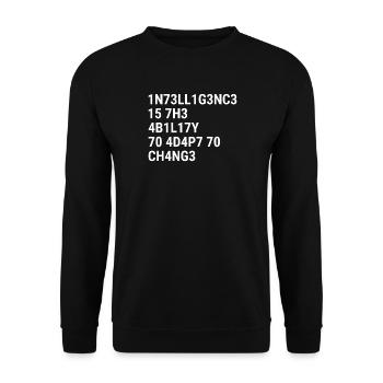 L’intelligence, c’est la capacité de s’adapter au changement. - Sweat-shirt Unisexe - noir - Devant - Alina (178cm) & Michal (187cm)
