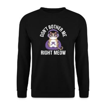 Gamer Cat: Don't Bother Me Right Meow - Unisex Sweatshirt - black - Front - Alina (178cm) & Michal (187cm)