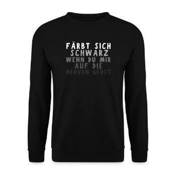Färbt sich Schwarz Nerven Arbeitskollege Lustig - Unisex Pullover - Schwarz - Vorne - Alina (178cm) & Michal (187cm)