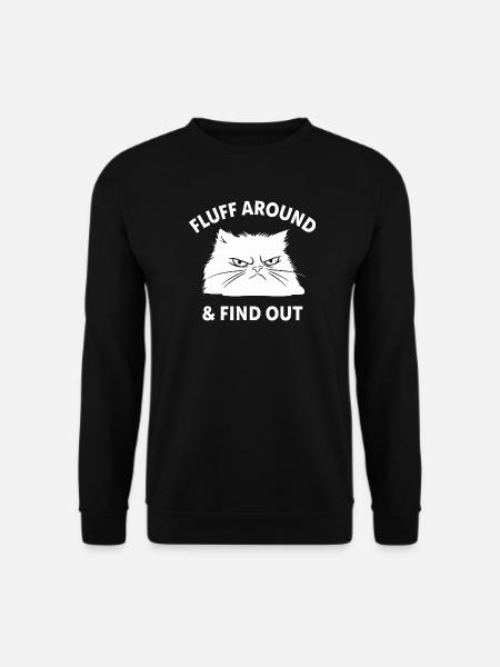 Fluff Around & Find Out - Unisex Sweatshirt - black
