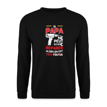 Quand Papa Répare Tout - Sweat-shirt Unisexe - noir - Devant - Alina (178cm) & Michal (187cm)