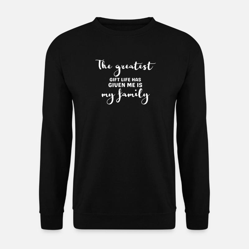 Größtes Geschenk: Meine Familie - Unisex Pullover - Schwarz