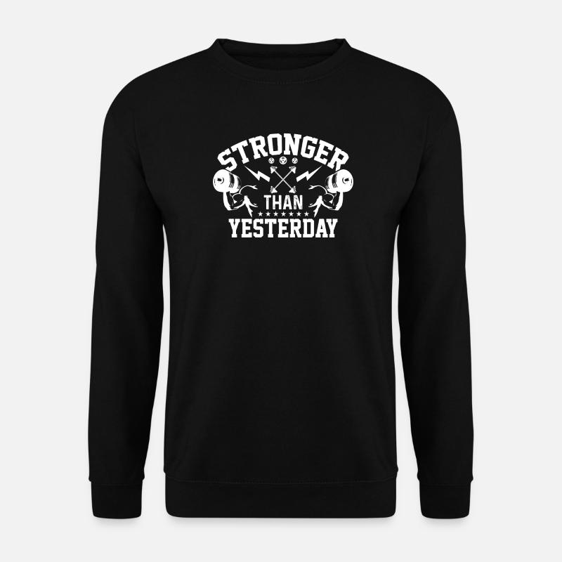 Plus fort qu’hier - Sweat-shirt Unisexe - noir
