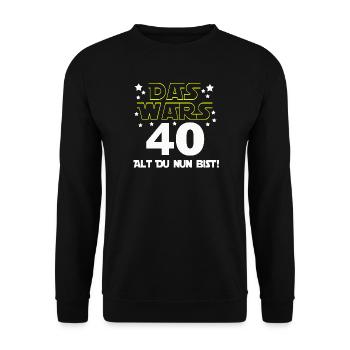 40th Birthday , Birthday Gift That's It (25) - Unisex Sweatshirt - black - Front - Alina (178cm) & Michal (187cm)
