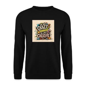Je ne suis pas fou, je suis juste créatif - Sweat-shirt Unisexe - noir - Devant - Alina (178cm) & Michal (187cm)