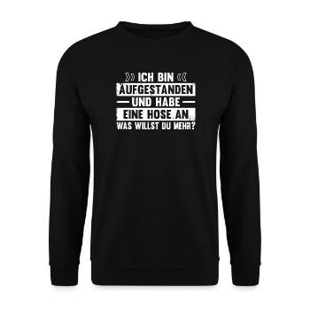 Aufgestanden und eine Hose an - Spruch - Unisex Pullover - Schwarz - Vorne - Alina (178cm) & Michal (187cm)