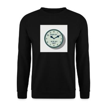 Ich bin nicht zu spät - Du bist einfach zu früh - Unisex Pullover - Schwarz - Vorne - Alina (178cm) & Michal (187cm)