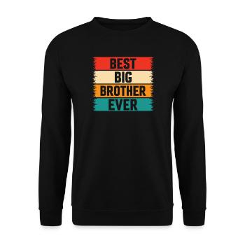 Le meilleur Big Brother de tous les temps ! Meilleur Big Brother de tous les temps - Sweat-shirt Unisexe - noir - Devant - Alina (178cm) & Michal (187cm)