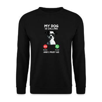 Le chien appelle : Il faut y aller - Sweat-shirt Unisexe - noir - Devant - Alina (178cm) & Michal (187cm)