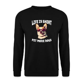 La vie est courte, Faites un coup de chien avec plus de chiens - Sweat-shirt Unisexe - noir - Devant - Alina (178cm) & Michal (187cm)