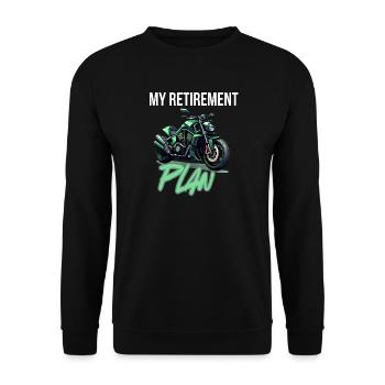 My Retirement Plan Motorcycle - Unisex Sweatshirt - black - Front - Alina (178cm) & Michal (187cm)
